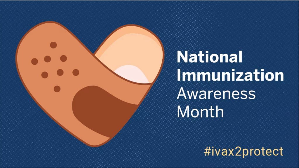 August is National Immunization Month!